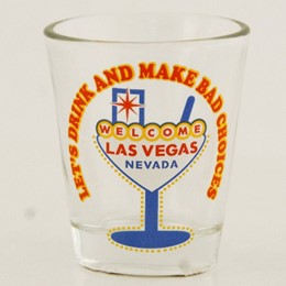 Las Vegas Bad Choices Shotglass